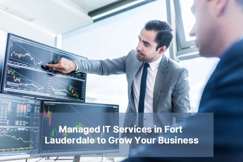 Information Technology Services in Fort Lauderdale to Grow Your Business